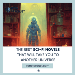 Read more about the article The Best Sci-Fi Novels That Will Take You to Another Universe